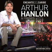 Encanto del caribe arthur hanlon & friends (live from san cristobal castle, puerto rico/2011) cover image cdn