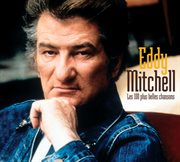 Les 100 plus belles chansons d'eddy mitchell cover image cdn