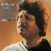 The very best of pankaj udhas (live) vol. 3 cover image cdn