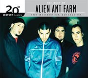 The best of alien ant farm 20th century masters the millennium collection cover image cdn