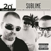 20th century masters: the millennium collection: best of sublime (explicit version) cover image cdn