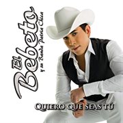 Quiero que seas tu cover image cdn