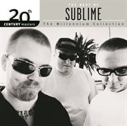 20th century masters: the millennium collection: best of sublime (edited version) cover image cdn