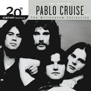 20th century masters: the millennium collection: best of pablo cruise cover image cdn