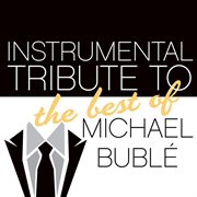 Instrumental tribute to the very best of michael buble cover image cdn
