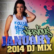 Nervous january 2014 - dj mix cover image cdn