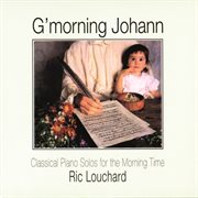 G'morning johann: classical piano solos for morning time cover image cdn