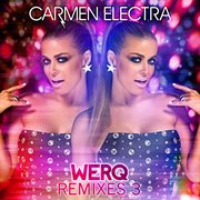 Werq (remixes 3) cover image cdn