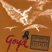 Goya: disparates / goyescas cover image cdn