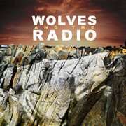 Wolves and the radio cover image cdn
