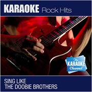 The karaoke channel - sing like the doobie brothers cover image cdn