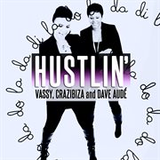 Hustlin' (slideback vs. dave aude/kastra/jamlimmat mixes) - single cover image cdn