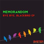 Bye bye, blackbird ep cover image cdn
