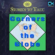 Stories to tale vol. 11: corners of the globe cover image cdn