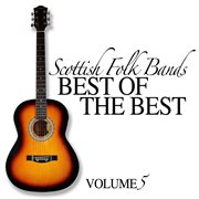 Scottish folk bands: best of the best, vol. 5 cover image cdn
