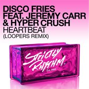 Heartbeat (feat. jeremy carr & hyper crush) [loopers remix] cover image cdn