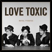 Love toxic (deluxe) cover image cdn