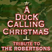 A duck calling christmas tribute to the robertsons cover image cdn
