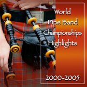 World pipe championships: highlights 2000-2005 cover image cdn
