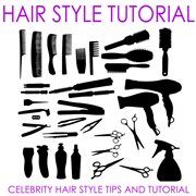 Celebrity hair style tips and tutorial cover image cdn