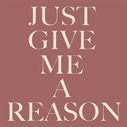 Just give me a reason cover image cdn