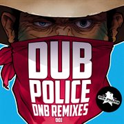 Dub police dnb remixes cover image cdn