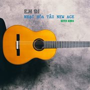 Em di hoa tau new age cover image cdn