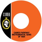 Cameo parkway instrumental gems of 1964 cover image cdn
