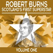 Robert burns: scotland's first superstar, vol. 1 cover image cdn