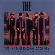 To kingdom come (the definitive collection) cover image cdn