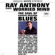 Plays worried mind: the soul of country western blues cover image cdn