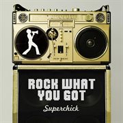 Rock what you got cover image cdn