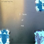 3 faces of evp cover image cdn