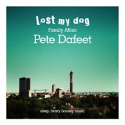 Family affair: pete dafeet - deep twisty housey music cover image cdn