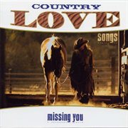 Country love songs: missing you cover image cdn