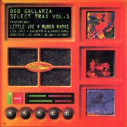 Bob gallarza select trax vol. 1 cover image cdn