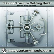 The soundtrack to getting paid cover image cdn