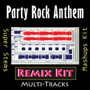 Party rock anthem (remix kit) cover image cdn