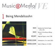 Music@menlo 2009: being mendelssohn: disc 1: bach, mozart, mendelssohn cover image cdn