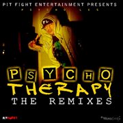 Psycho therapy: the remixes cover image cdn