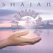 The healing touch - music for reiki and meditation, vol. 2 cover image cdn