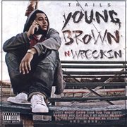 Young, brown, n wreckin' cover image cdn