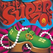 The super 70's - vol. 1 cover image cdn