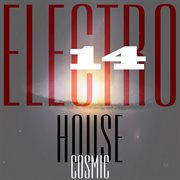 Cosmic electro house, vol. 14 cover image cdn