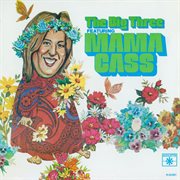 The big 3 featuring mama cass cover image cdn