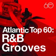Atlantic top 60: r&b grooves cover image cdn