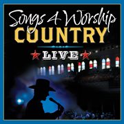 Songs 4 worship country live cover image cdn