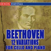Beethoven: 12 variations for cello and piano cover image cdn