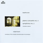 Beethoven: piano concerto no.4; symphony no.2 (chamber versions) cover image cdn