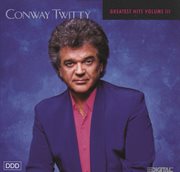 Conway twitty greatest hits volume iii cover image cdn
